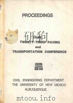 PROCEEDINGS 1986 TWENTY-THIRD PAVING AND TRANSPORTATION CONFERENCE   1986  PDF电子版封面     
