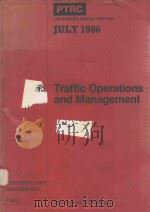 TRAFFIC OPERATIONS AND MANAGEMENT   1986  PDF电子版封面  086050168X  PROCEEDINGS OF SEMINAR N 
