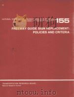 FREEWAY GUIDE SIGN REPLACEMENT:POLICIES AND CRITERIA   1991  PDF电子版封面  0309049024  HUGH W.MCGEE 