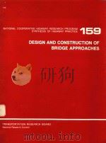 DESIGN AND CONSTRUCTION OF BRIDGE APPROACHES   1990  PDF电子版封面  0309049059  HARVEY E.WAHLS 