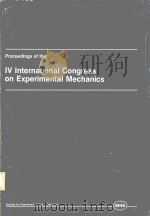 PROCEEDINGS OF THE FOURTH SESA INTERNATIONAL CONGRESS ON EXPERIMENTAL MECHANICS（1981 PDF版）