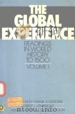 THE GLOBAL EXPERIENCE VOLUME I READINGS IN WORLD HISTORY TO 1500（1987 PDF版）