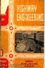 HIGHWAY ENGINEERING FOR CIVIL ENGINEERING STUDENTS OF VARIOUS STATES OF INDIA   1983  PDF电子版封面    N.L.ARORA 