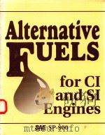 ALTERNATIVE FUELS FOR CI AND SI ENGINES SP-900   1992  PDF电子版封面  1560912170   