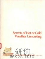 SECRETS OF HOT OR COLD WEATHER CONCRETING   1991  PDF电子版封面     