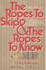 THE ROPES TO SKIP AND THE ROPES TO KNOW THIRD EDITION   1987  PDF电子版封面  0471817899  R RICHARD RITTI 