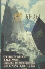 STRUCTURAL ANALYSIS A CLASSICAL AND MATRIX APPROACH   1988  PDF电子版封面  0060443413  JACK MCCORMAC 