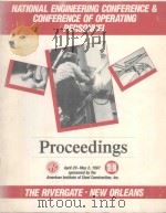 NATIONAL ENGINEERING CONFERENCE AND CONFERENCE OF OPERATING PERSONNEL PROCEEDINGS   1987  PDF电子版封面     