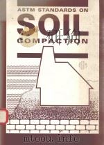 ASTM STANDARDS ON SOIL COMPACTION   1992  PDF电子版封面  0803117507   