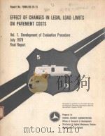 EFFECT OF CHANGES IN LEGAL LOAD LIMITS ON PAVEMENT COSTS VOL.1   1978  PDF电子版封面     