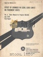 EFFECT OF CHANGES IN LEGAL LOAD LIMITS ON PAVEMENT COSTS VOL.2   1978  PDF电子版封面     