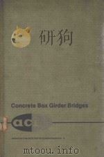 CONCRETE BOX GIRDER BRIDGES   1977  PDF电子版封面  081381815X   