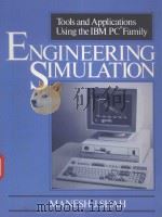 ENGINEERING SIMULATION:TOOLS AND APPLICATIONS USING THE IBM PC FAMILY   1988  PDF电子版封面  0132791838  MANESH SHAH 