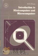 INTRODUCTION TO MINICOMPUTERS AND MICROCOMPUTERS   1980  PDF电子版封面  0201072904  M.E.SLOAN 