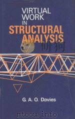 VIRTUAL WORK IN STRUCTURAL ANALYSIS   1982  PDF电子版封面  0471101125  GLYN A.O.DAVIES 