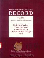 FACTORS AFFECTING PROPERTIES AND PERFORMANCE OF PAVEMENTS AND BRIDGES 1991（1991 PDF版）