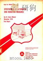 EFFECTIVENESS OF ALTERNATIVE SKID REDUCTION MEASURES VOL.III   1978  PDF电子版封面     
