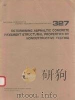 DETERMINING ASPHALTIC CONCRETE PAVEMENT STRUCTURAL PROPERTIES BY NONDESTRUCTIVE TESTING（1990 PDF版）