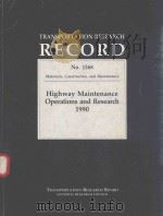 HIGHWAY MAINTENANCE OPERATIONS AND RESEARCH 1990   1990  PDF电子版封面  030905235   