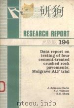 RESEARCH REPORT ARR 194 DATA REPORT ON TESTING OF FOUR CEMENT-TREATED CRUSHED ROCK PAVEMENTS:MULGRAV（1990 PDF版）