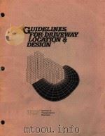 GUIDELINES FOR DRIVEWAY LOCATION AND DESIGN（1987 PDF版）