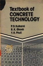 TEXTBOOK OF CONCRETE TECHNOLOGY   1983  PDF电子版封面    P.D.KULKARNI 
