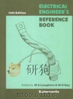 ELECTRICAL ENGINEER'S REFERENCE BOOK FOURTEENTH EDITION   1985  PDF电子版封面  0408004320  M A LAUGHTON 