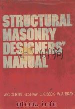 STRUCTURAL MASONRY DESIGNERS'MANUAL   1982  PDF电子版封面  0246112085  W.G.CURTIN 