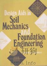 DESIGN AIDS IN SOIL MECHANICS AND FOUNDATION ENGINEERING（1988 PDF版）