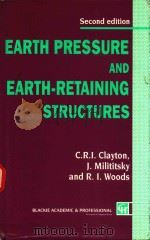 EARTH PRESSURE AND EARTH-RETAINING STRUCTURES   1993  PDF电子版封面  075140067X  C.R.I.CLAYTON 