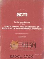 CONFERENCE RECORD OF THE EIGHTH ANNUAL ACM SYMPOSIUM ON PRINCIPLES OF PROGRAMMING LANGUAGES（1981 PDF版）