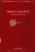 FRESH CONCRETE PROPERTIES AND TESTS（1992 PDF版）