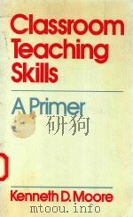 CLASSROOM TEACHING SKILLS A PRIMER（1989 PDF版）