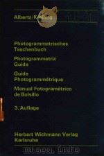 PHOTOGRAMMETRISCHES TASCHENBUCH PHOTOGRAMMETRIC GUIDE GUIDE PHOTOGRAMMETRIQUE MANUAL FOTOGRAMETRICO   1980  PDF电子版封面  3879071055   