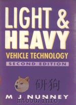 LIGHT AND HEAVY VEHICLE TECHNOLOGY SECOND EDITION   1992  PDF电子版封面  0750604778  M.J.NUNNEY 