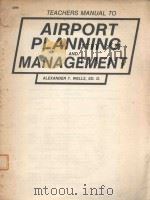 TEACHERS MANUAL TO AIRPORT PLANNING AND MANAGEMENT   1986  PDF电子版封面  083062399X   