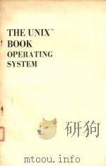 THE UNIX BOOK OPERATING SYSTEM   1983  PDF电子版封面  0471896764   