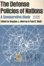 THE DEFENSE POLICIES OF NATIONS A COMPARATIVE STUDY SECOND EDITION（1989 PDF版）