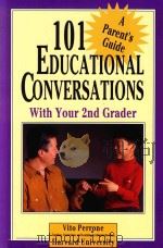 101 EDUCATIONAL CONVERSATIONS WITH YOUR 2ND GRADER   1993  PDF电子版封面  0791019829  VITO PERRONE 