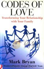 CODES OF LOVE TRANSFORMING YOUR RELATIONSHIP WITH YOUR FAMILY（1999 PDF版）