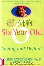 YOUR SIX-YEAR-OLD LOVING AND DEFIANT   1979  PDF电子版封面  0440506743  BETTY DAVID 