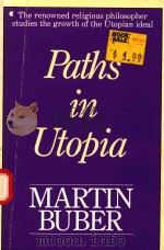 PATHS IN UOPIA   1949  PDF电子版封面  0020841906  MARTIN BUBER 