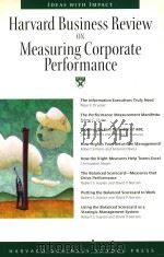 HARVARD BUSINESS REVIEW ON MEASURING CORPORATE PERFORMANCE   1998  PDF电子版封面  0875848826   