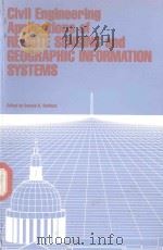 CIVIL ENGINEERING APPLICATIONS OF REMOTE SENSING AND GEOGRAPHIC INFORMATION SYSTEMS   1991  PDF电子版封面  0872628329   