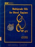 MULTIGRADE OILS FOR DIESEL ENGINES   1980  PDF电子版封面  0898832438   