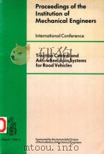 PROCEEDINGS OF THE INSTITUTION OF MECHANICAL ENGINEERS INTERNATIONAL CONFERENCE TRACTION CONTROL AND（1988 PDF版）