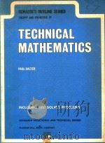 SCHAUM'S OUTLINE OF THEORY AND PROBLEMS OF TECHNICAL MATHEMATICS   1979  PDF电子版封面  0070096511  PAUL CALTER 