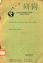 INSTITUTE OF TRANSPORTATION STUDIES UNIVERSITY OF CALIFORNIA PRETIMED CONTROL OF ARTERIAL TRAFFIC SI   1984  PDF电子版封面     