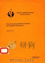 TIME-CONSTRAINED DELIVERY SYSTEMS AN ANALYTICAL FRAMEWORK   1983  PDF电子版封面    ANTHONY F.HAN 