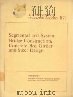 SEGMENTAL AND SYSTEM BRIDGE CONSTRUCTION;CONCRETE BOX GIRDER AND STEEL DESIGN（1982 PDF版）